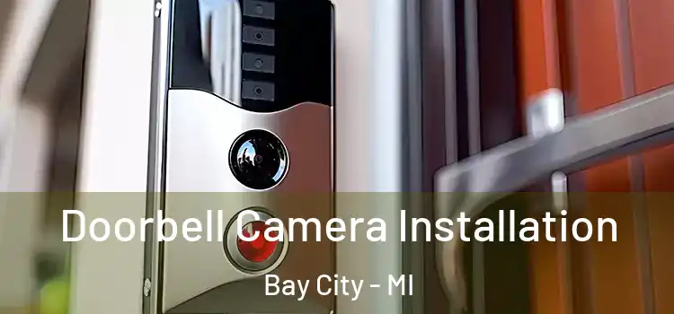  Doorbell Camera Installation Bay City - MI