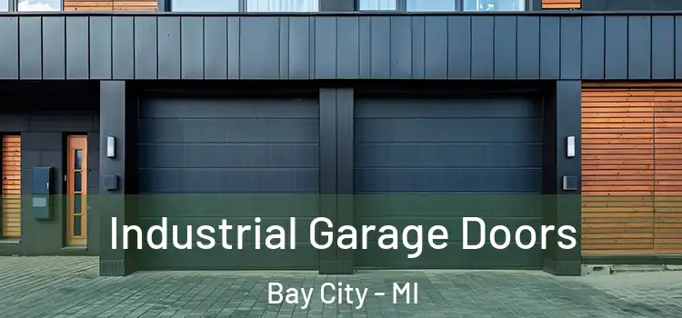  Industrial Garage Doors Bay City - MI