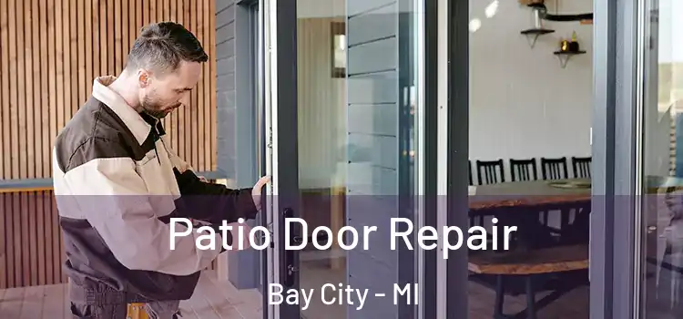  Patio Door Repair Bay City - MI